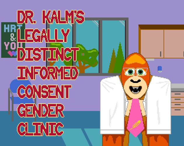 Dr. Kalm’s Legally Distinct Informed Consent Gender Clinic